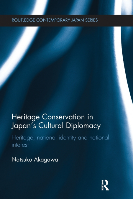 Heritage Conservation and Japan’s Cultural Diplomacy
