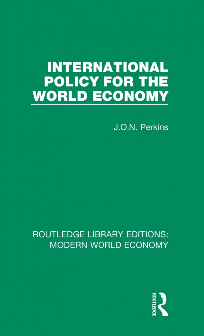 International Policy for the World Economy