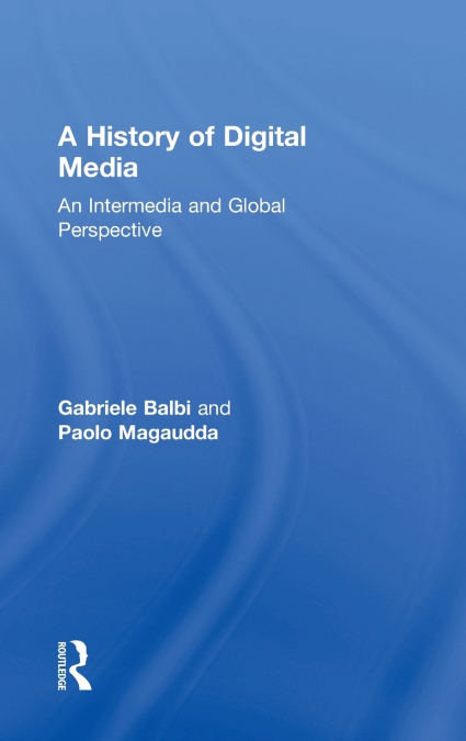 A History of Digital Media