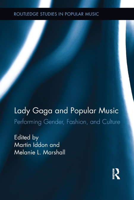 Lady Gaga and Popular Music