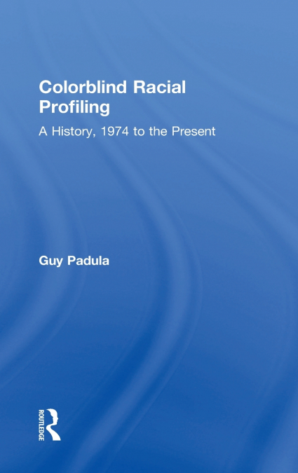 Colorblind Racial Profiling