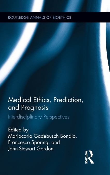 Medical Ethics, Prediction, and Prognosis