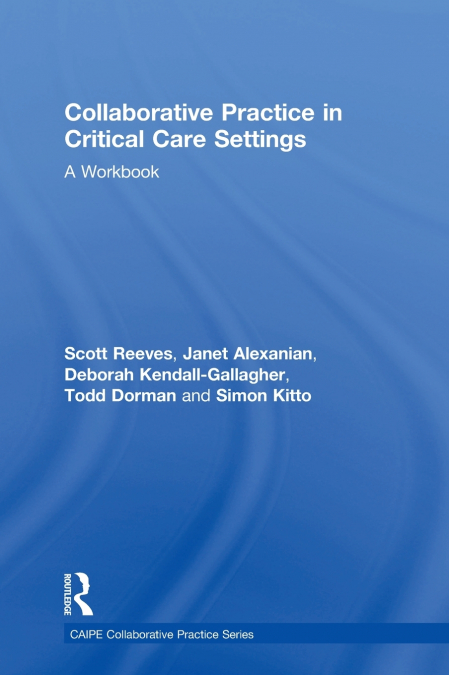 Collaborative Practice in Critical Care Settings