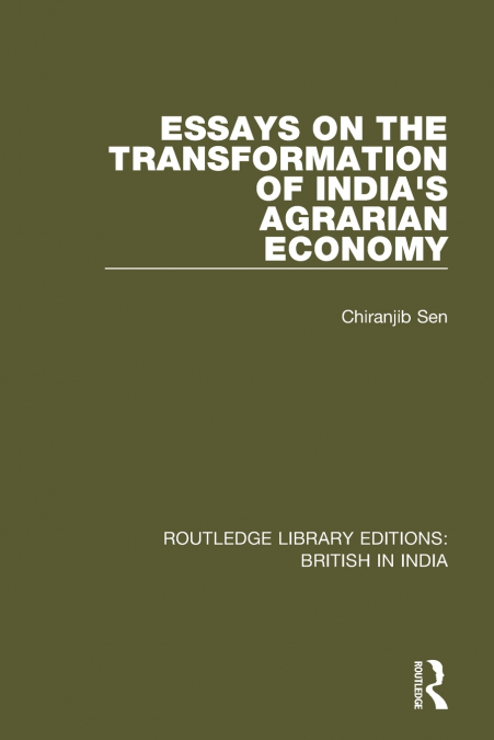 Essays on the Transformation of India’s Agrarian Economy