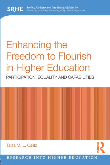 Enhancing the Freedom to Flourish in Higher Education