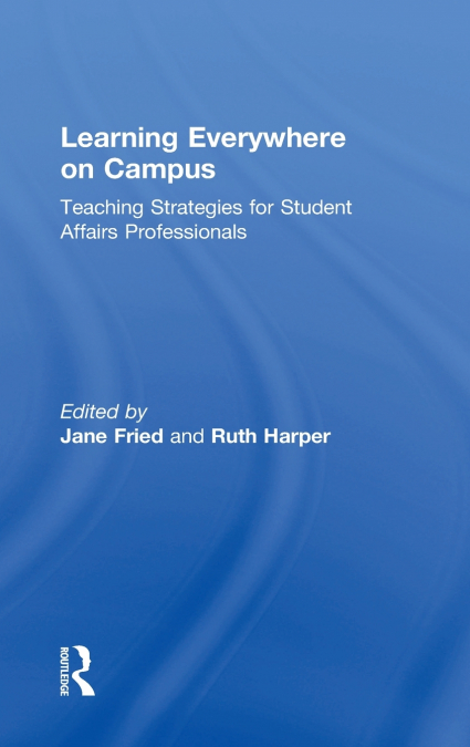 Learning Everywhere on Campus