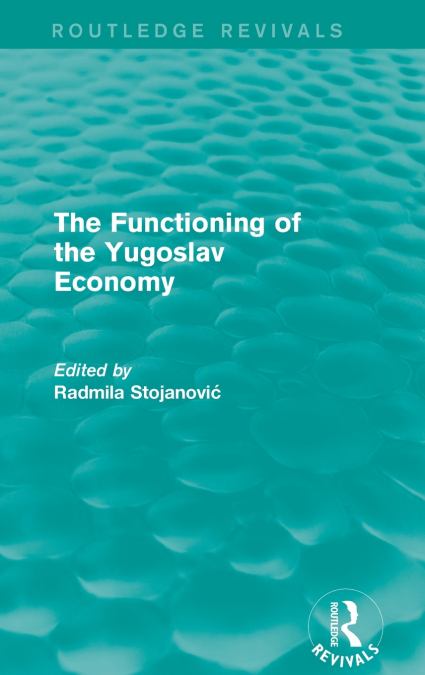 The Functioning of the Yugoslav Economy