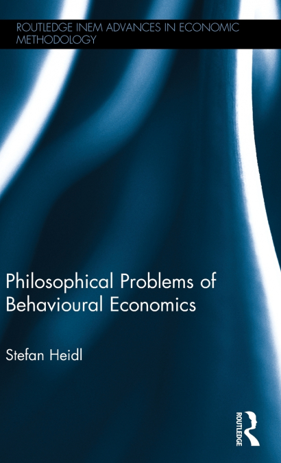 Philosophical Problems of Behavioural Economics