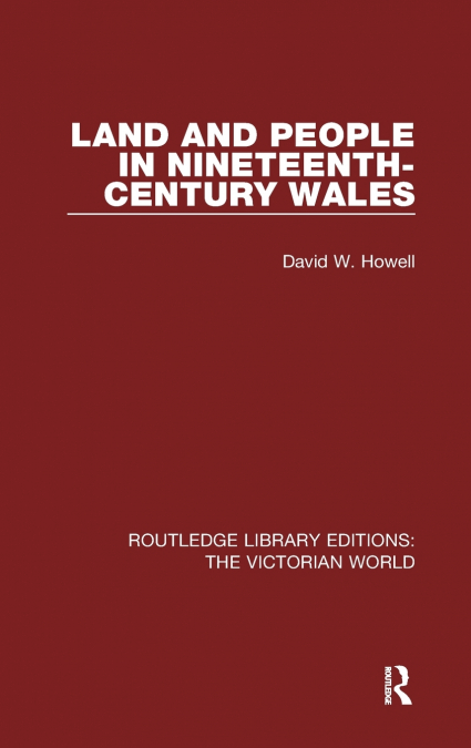 Land and People in Nineteenth-Century Wales