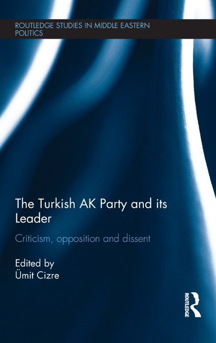The Turkish AK Party and its Leader