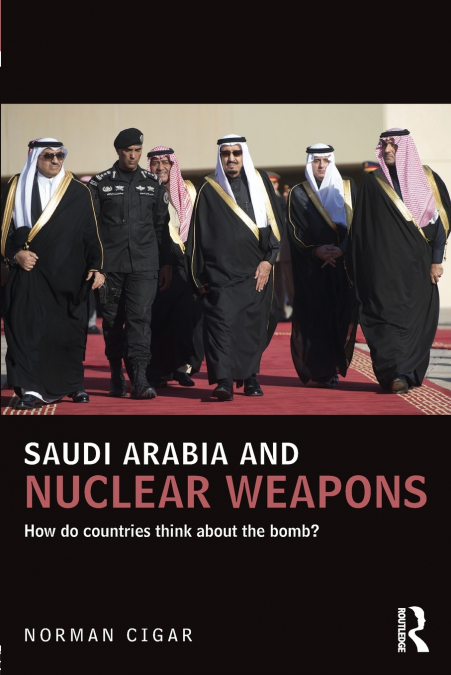 Saudi Arabia and Nuclear Weapons