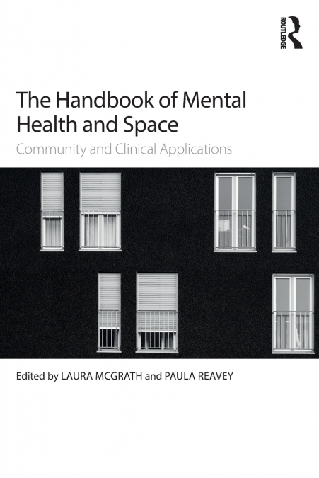 The Handbook of Mental Health and Space