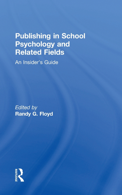 Publishing in School Psychology and Related Fields