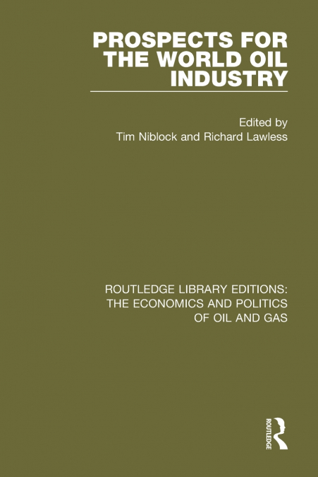 Prospects for the World Oil Industry