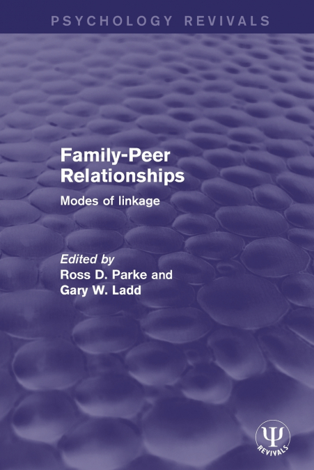 Family-Peer Relationships