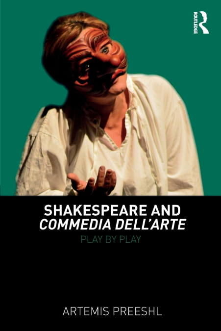 Shakespeare and Commedia dell’Arte