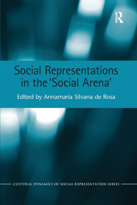 Social Representations in the ’Social Arena’