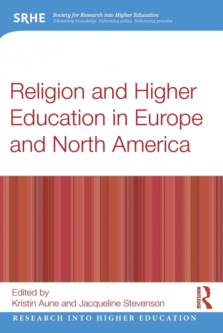 Religion and Higher Education in Europe and North America