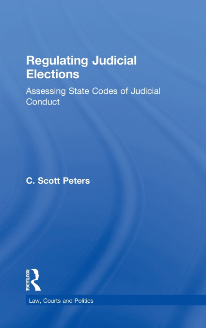Regulating Judicial Elections