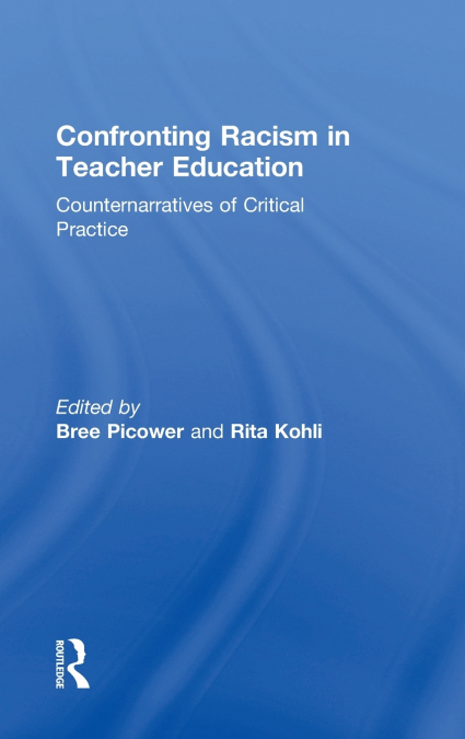 Confronting Racism in Teacher Education