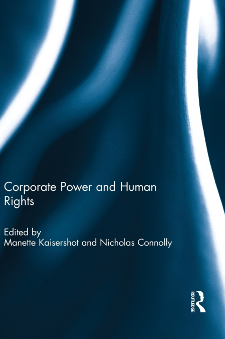 Corporate Power and Human Rights