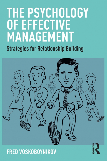 The Psychology of Effective Management