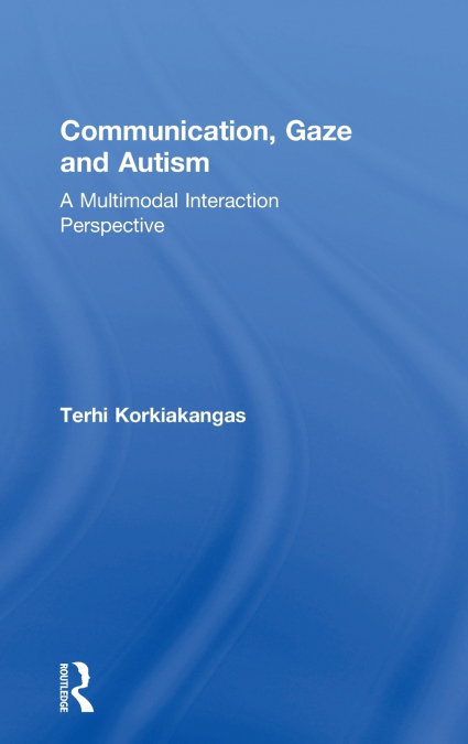Communication, Gaze and Autism