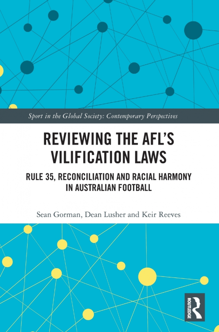 Reviewing the AFL�s Vilification Laws