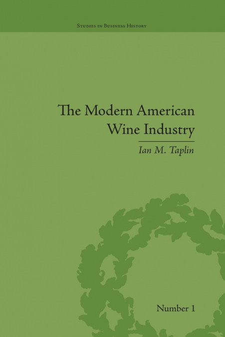 The Modern American Wine Industry