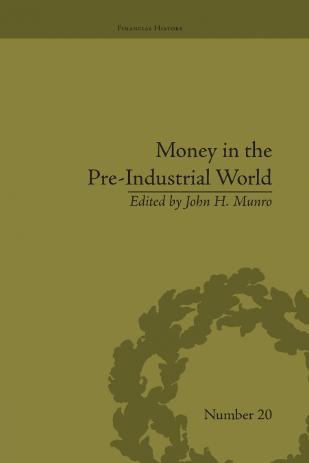 Money in the Pre-Industrial World
