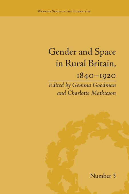 Gender and Space in Rural Britain, 1840-1920