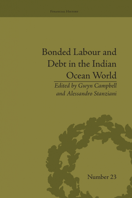 Bonded Labour and Debt in the Indian Ocean World