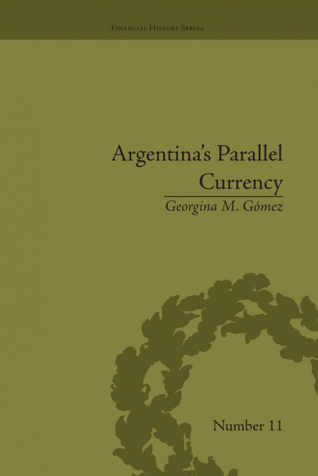 Argentina’s Parallel Currency
