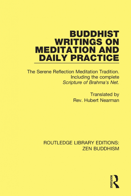Buddhist Writings on Meditation and Daily Practice