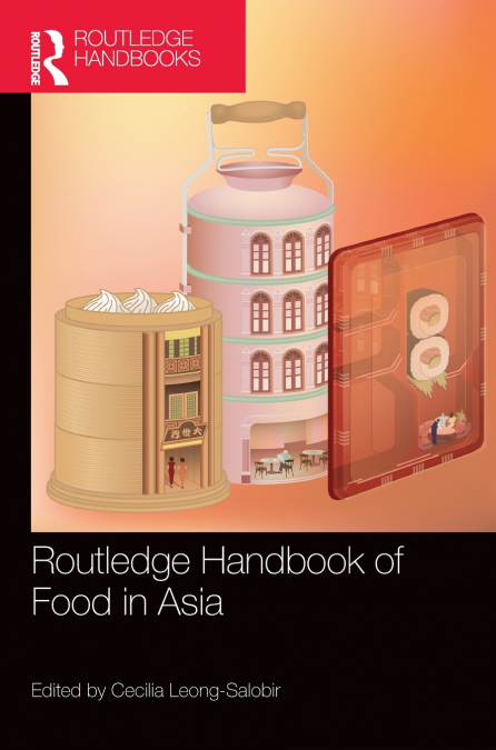 Routledge Handbook of Food in Asia