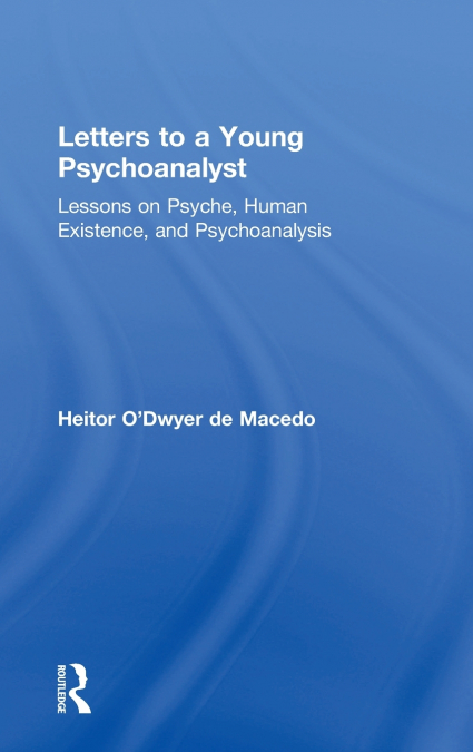 Letters to a Young Psychoanalyst