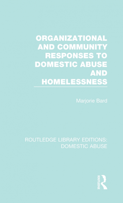 Organizational and Community Responses to Domestic Abuse and Homelessness