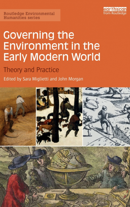 Governing the Environment in the Early Modern World