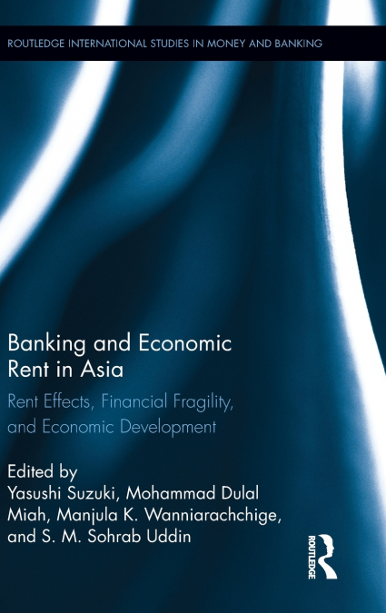 Banking and Economic Rent in Asia