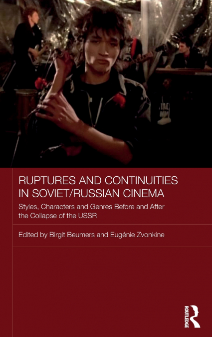 Ruptures and Continuities in Soviet/Russian Cinema