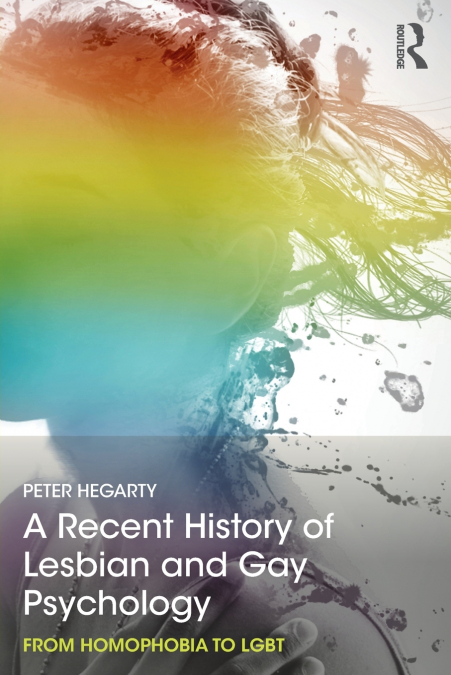 A Recent History of Lesbian and Gay Psychology
