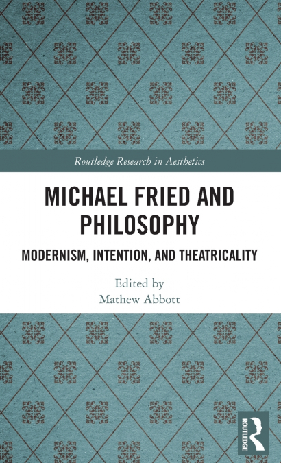 Michael Fried and Philosophy