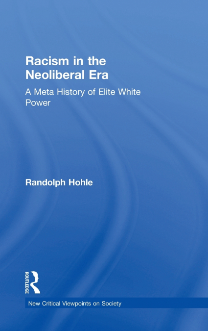 Racism in the Neoliberal Era