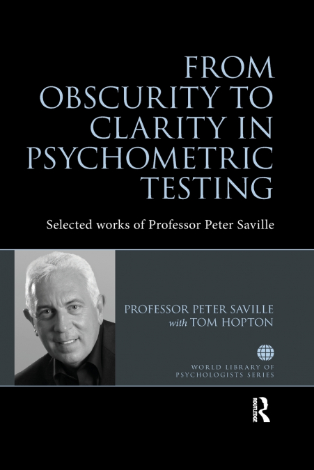 From Obscurity to Clarity in Psychometric Testing