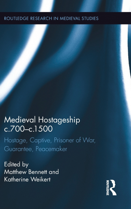Medieval Hostageship c.700-c.1500