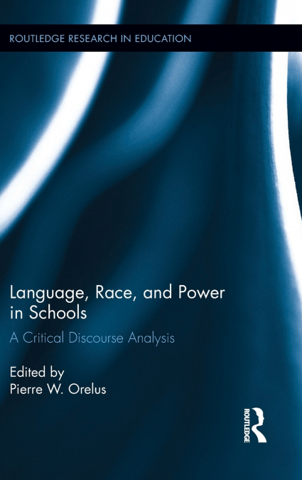 Language, Race, and Power in Schools