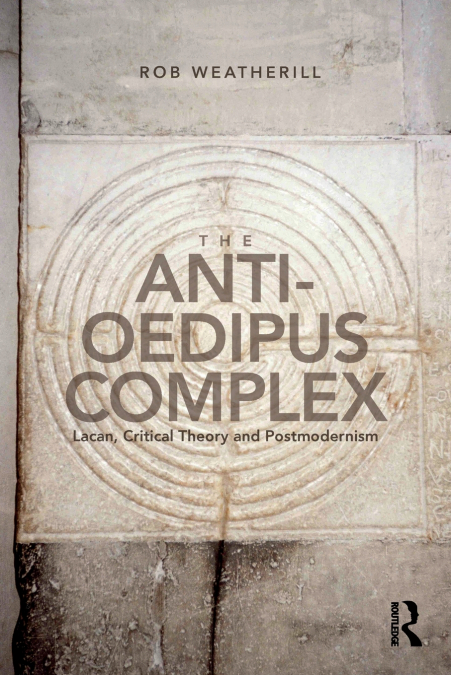 The Anti-Oedipus Complex