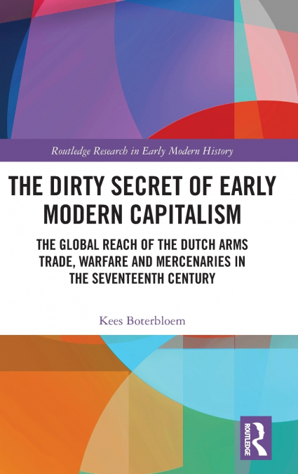 The Dirty Secret of Early Modern Capitalism