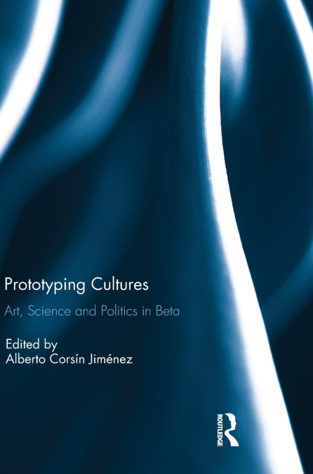 Prototyping Cultures
