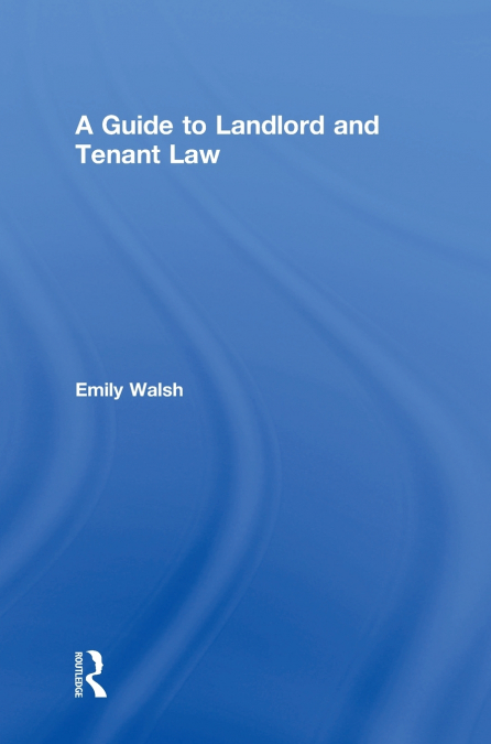 A Guide to Landlord and Tenant Law